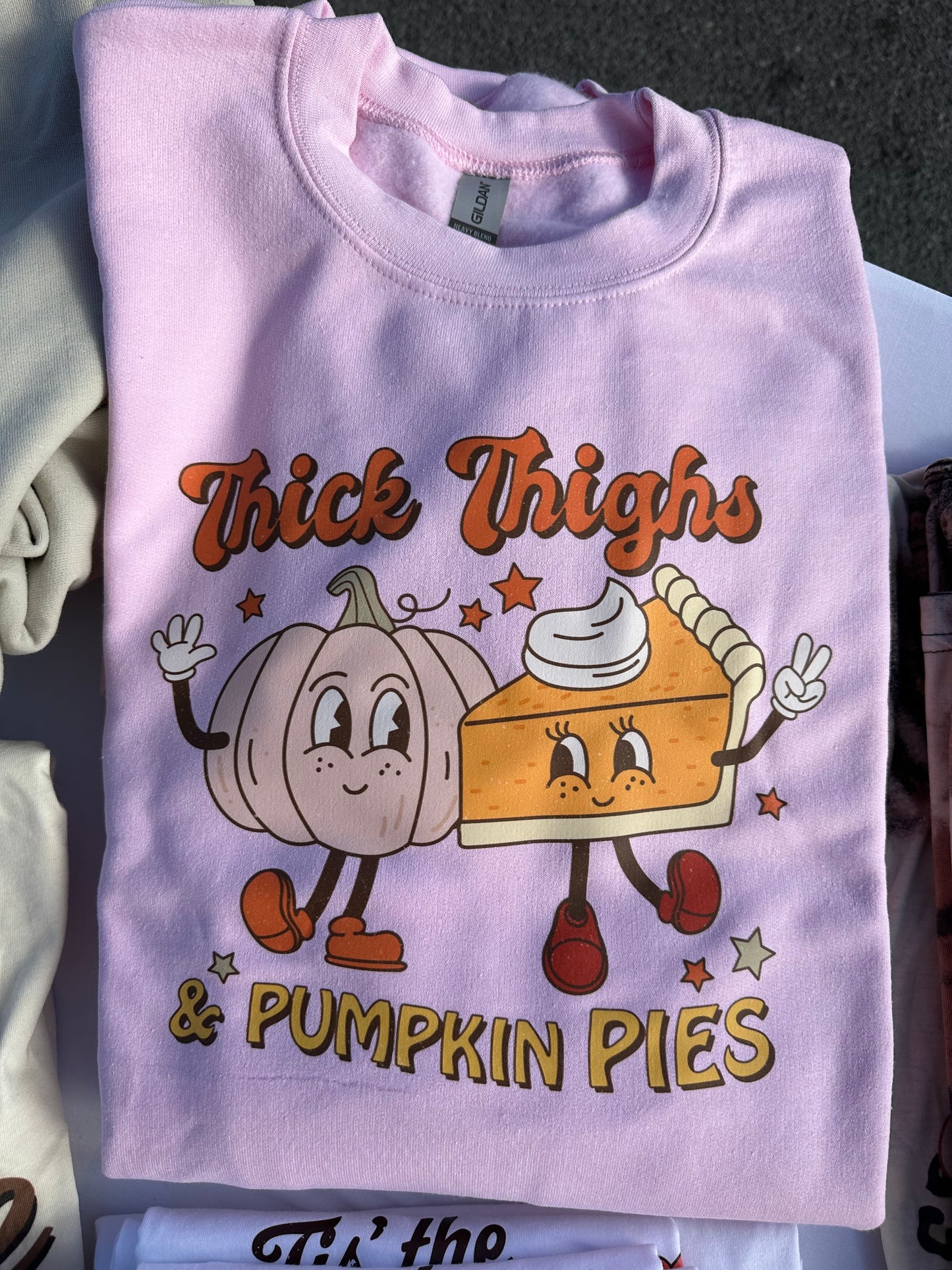 Thick thighs and pumpkin pies sweatshirt